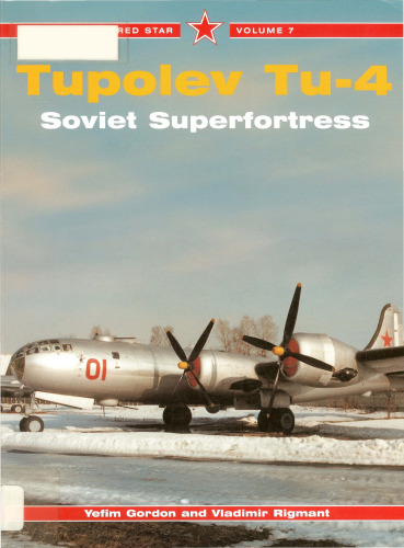 Tupolev Tu-4 Superfortress - Red Star Vol. 7
