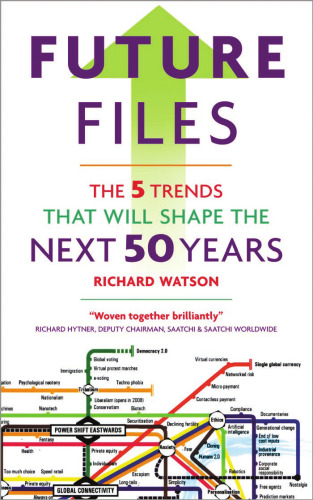 Future Files: The 5 Trends That Will Shape the Next 50 Years