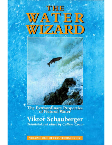 The Water Wizard - The Extraordinary Properties of Natural Water