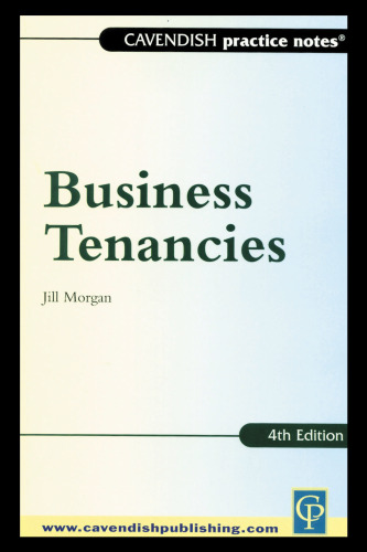 Practice Notes Business Tenancies 4th Edition (Practice Notes)