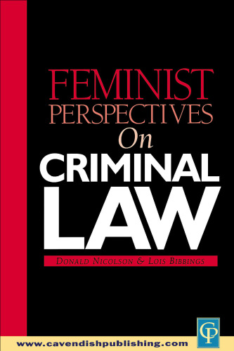 Feminist Perspectives on Criminal Law (Feminist Perspectives on Law)