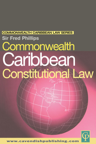Commonwealth Caribbean Constitutional Law (Commonwealth Caribbean Law Series)