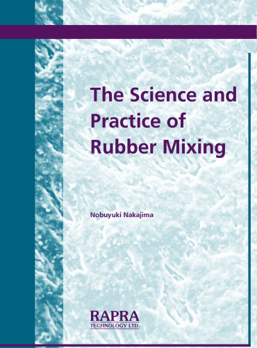 Science and Practice of Rubber Mixing
