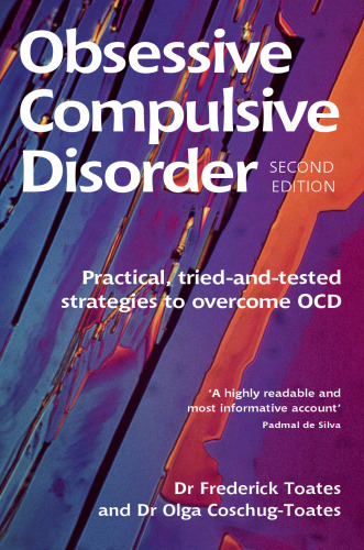 Obsessive compulsive disorder: practical, tried-and-tested strategies to overcome OCD