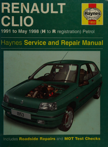 Haynes Renault Clio 1991 to May 1998 Service and Repair Manual