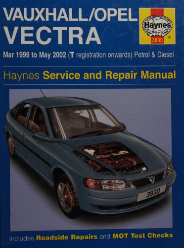 Haynes Vauxhall/Opel Vectra 1999 to 2002 Service and Repair Manual