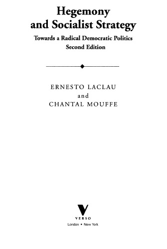 Hegemony and Socialist Strategy: Towards a Radical Democratic Politics