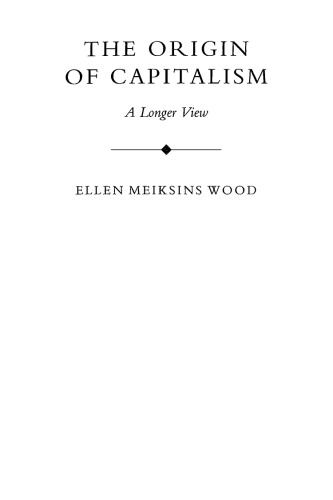 The Origin of Capitalism: A Longer View
