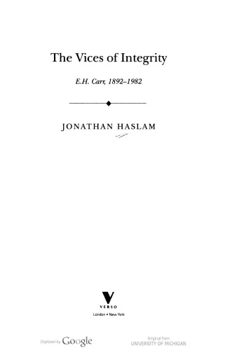 The Vices of Integrity: E.H. Carr 1892-1982