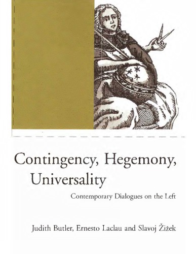 Contingency, Hegemony, Universality: Contemporary Dialogues on the Left