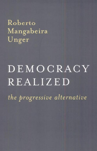 Democracy Realized: The Progressive Alternative