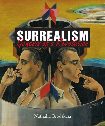 Surrealism - Genesis of a Revolution