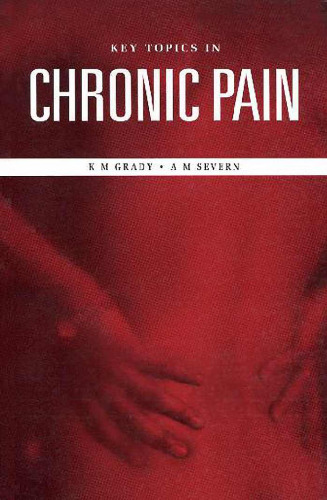 Key Topics in Chronic Pain