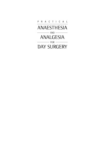 Practical anaesthesia and analgesia for day surgery