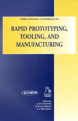 Rapid Prototyping, Tooling and Manufacturing