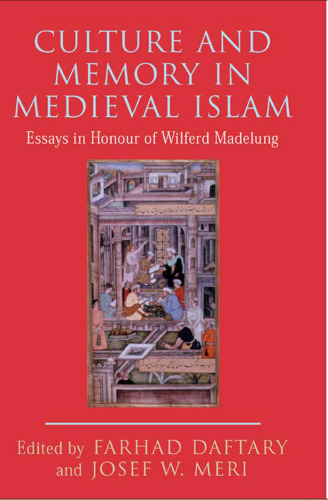 Culture and Memory in Medieval Islam