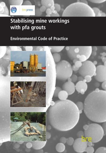 Stabilising Mine Workings with PFA Grouts: Environmental Code of Practice