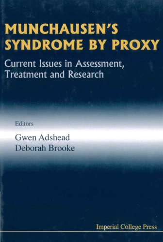 Munchausen's Syndrome by Proxy: Current Issues in Assessment (Medical Science)