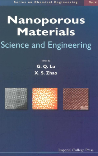 Nanoporous materials: science and engineering