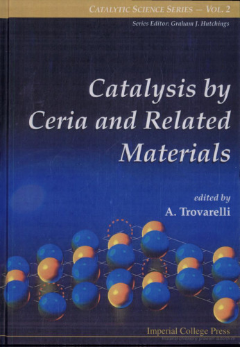 Catalysis by Ceria and Related Materials (Catalytic Science Series)