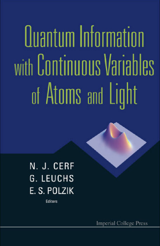 Quantum Information With Continuous Variables of Atoms and Light