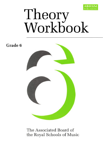 Theory Workbook Grade 6 (Theory workbooks)