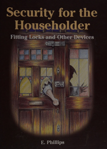 Security for the Householder: Fitting Locks and Other Devices