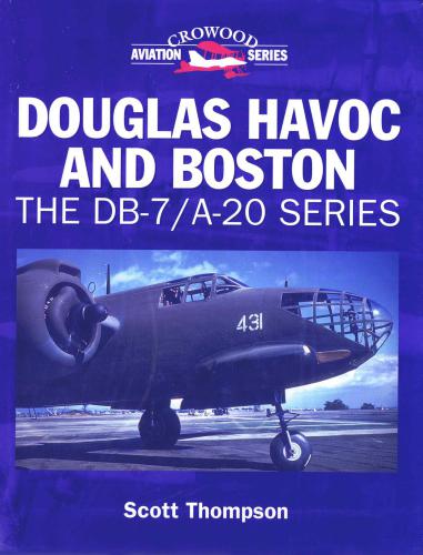 Douglas Havoc and Boston: The DB-7/A-20 Series