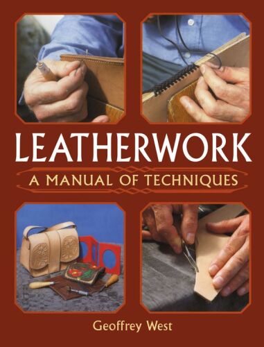 Leatherwork: A Manual of Techniques