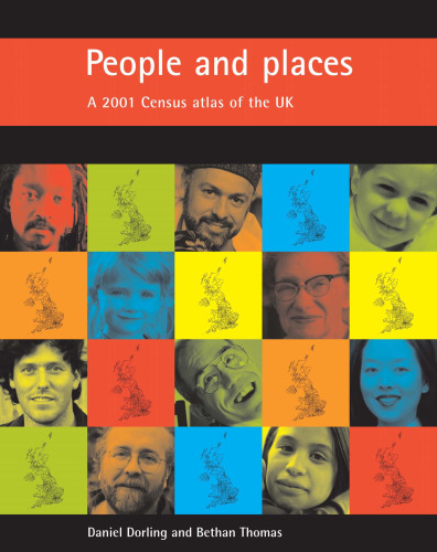 People and Places: A 2001 Census Atlas of the Uk