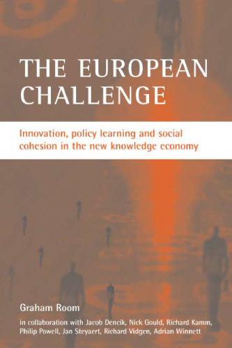 The European Challenge: Innovation, Policy Learning And Social Cohesion in the New Knowledge Economy