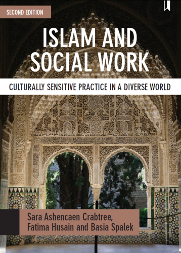 Islam and Social Work: Debating Values, Transforming Practice