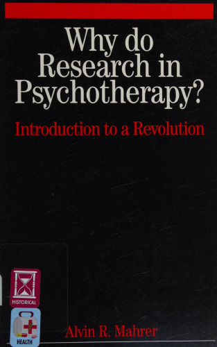 Why do Research in Psychotherapy? Introduction to a Revolution