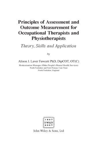 Principles of Assessment and Outcome Measurement for Occupational Therapists and Physiotherapists: Theory, Skills and Application