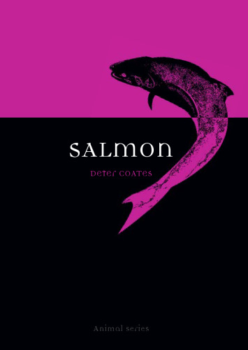 Salmon (Reaktion Books - Animal)