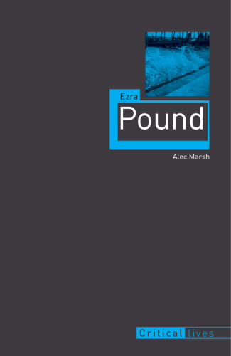 Ezra Pound (Critical Lives)