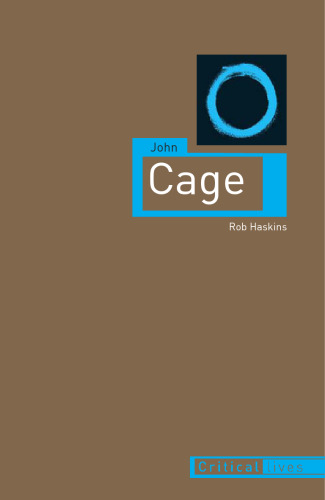 John Cage (Critical Lives)
