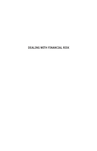 Dealing with Financial Risk: A Guide to Financial Risk Management