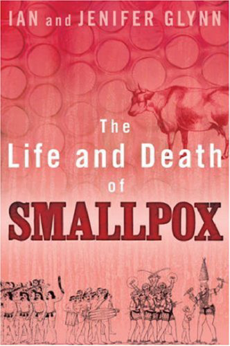 The Life and Death of Smallpox