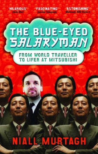 The Blue-Eyed Salaryman: From World Traveller to Lifer at Mitsubishi