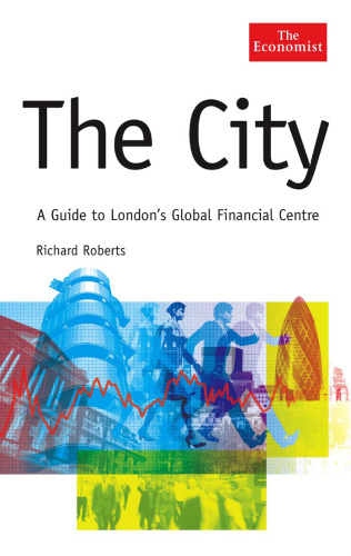 The City: A Guide to London's Global Financial Centre (Economist (Hardcover))