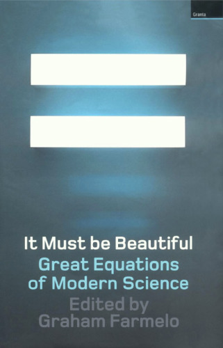 It Must Be Beautiful: Great Equations of Modern Science