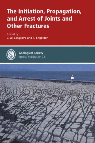 The initiation, propagation, and arrest of joints and other fractures