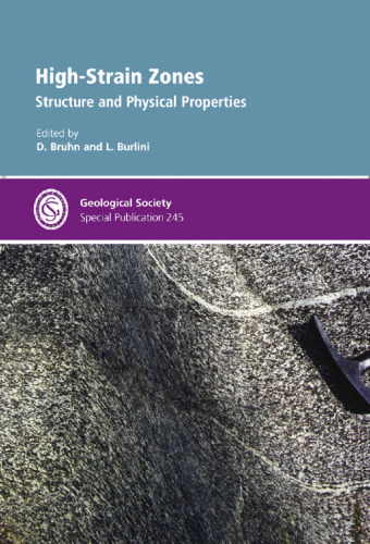 High-strain zones: structure and physical properties