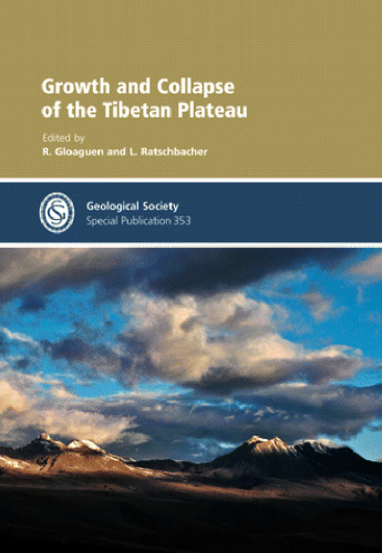 Growth and Collapse of the Tibetan Plateau (Geological Society Special Publication 353)