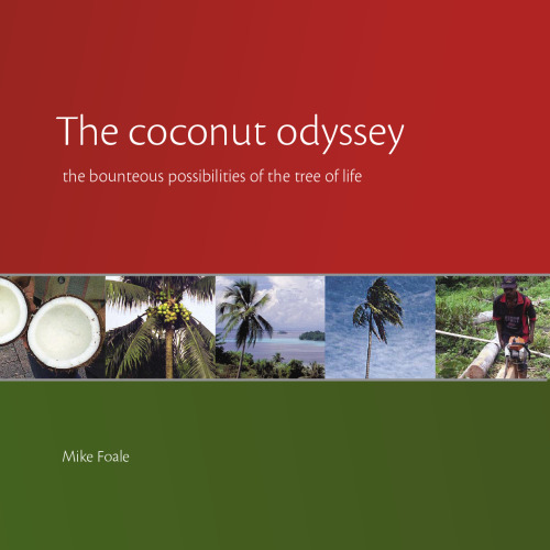 The Coconut Odyssey: The Bounteous Possibilities Of The Tree Of Life