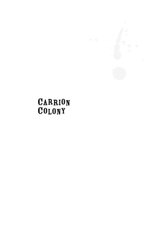 Carrion Colony