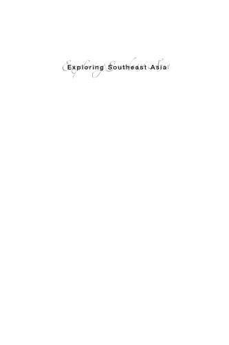 Exploring Southeast Asia: A Traveller's History of the Region
