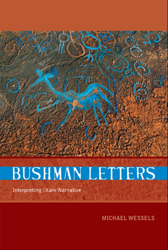 Bushman Letters: Interpreting |Xam Narrative