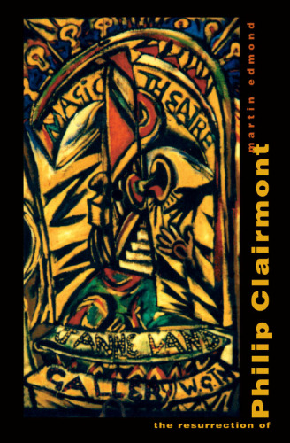 The Resurrection of Philip Clairmont